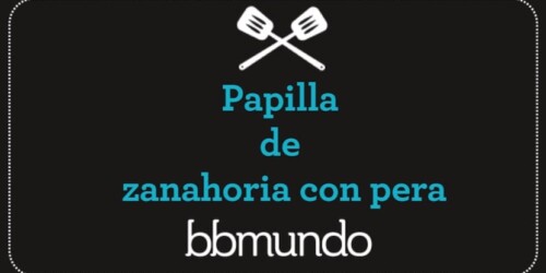 Papilla de zanahoria con pera