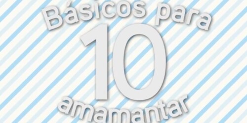 Video: 10 básicos para amamantar