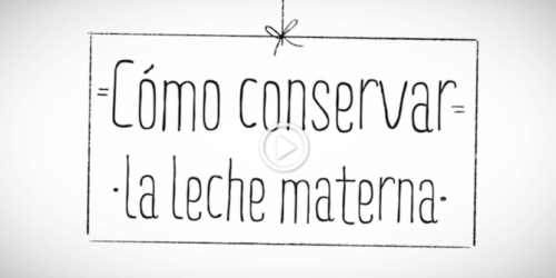 Cómo conservar la leche materna