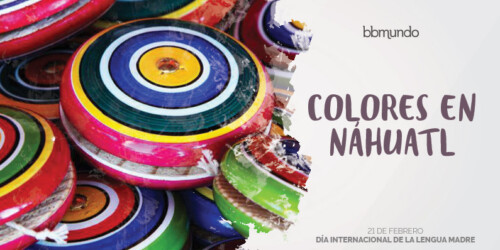 Galería: Así se dicen los colores en náhuatl