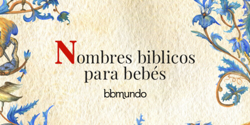 24 Nombres bíblicos para bebés