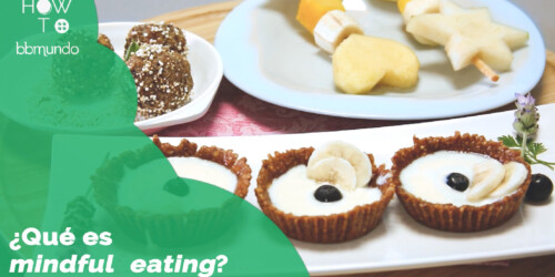 ¿Qué es Mindful Eating?