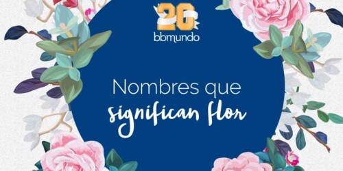 Nombres para bebé que significan flor