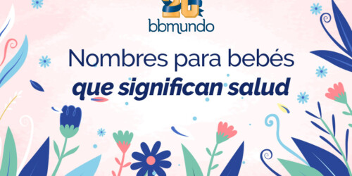 Nombres para bebés que significan salud