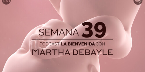 La bienvenida: semana 39 del embarazo
