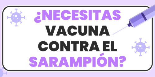¿Quién debe vacunarse contra el sarampión en México (y cómo proteger a tu bebé)?