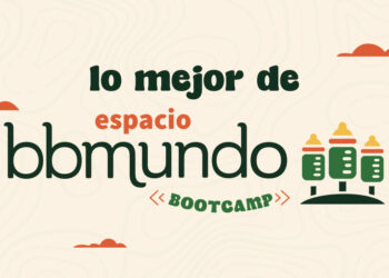 Así se vivió bbmundo Bootcamp 2026: un día para criar con más respuestas y menos culpa